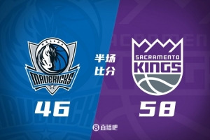 半场战报-国王58-46领先独行侠 威少11分 浓眉13+10 弗拉格9+5